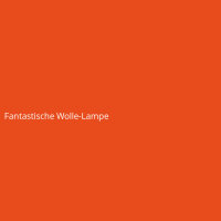 Fantastische Wolle-Lampe