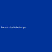 Fantastische Wolle-Lampe
