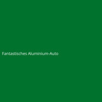 Fantastisches Aluminium-Auto