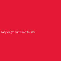 Langlebiges Kunststoff-Messer