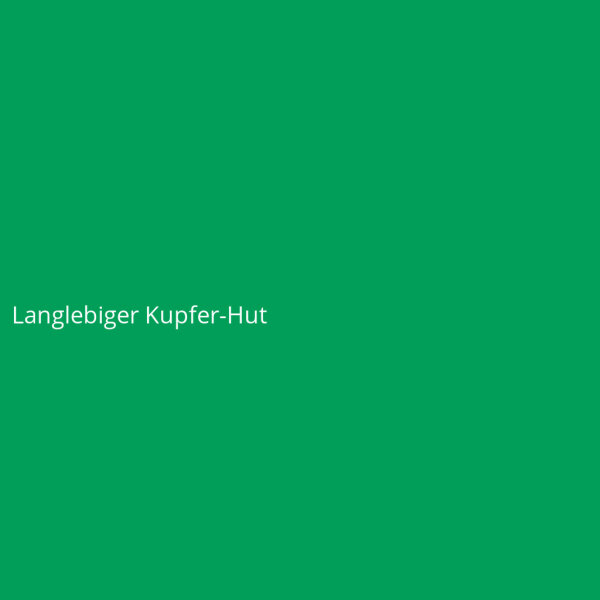 Langlebiger Kupfer-Hut
